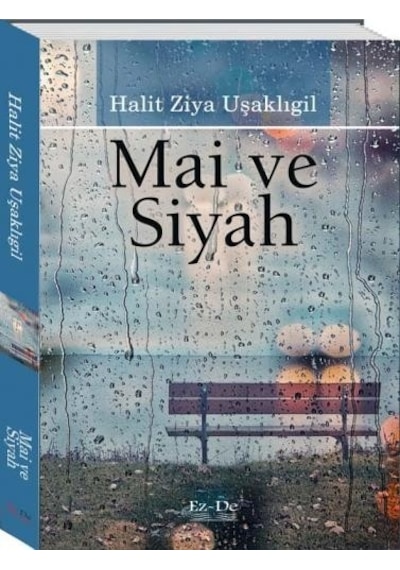 Mai ve Siyah - Halid Ziya Uşaklıgil - Evrensel İletişim Yayınları