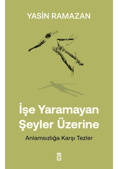 İşe Yaramayan Şeyler Üzerine
