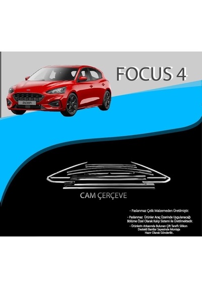 Ford Focus 4 Krom Cam Çerçevesi Paslanmaz Çelik