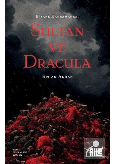 Sultan Ve Dracula / Erhan Akhan
