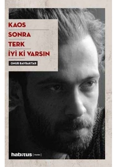 Kaos - Sonra - Terk - Sonra 4 Oyun Bir Arada - Onur Bayraktar - Habitus Kitap