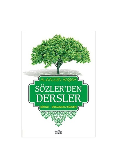 Sözler'den Dersler 1  - Alaaddin Başar  - Zafer Yayınları