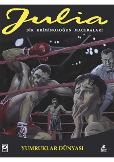Julia: Bir Kriminoloğun Maceraları : 89. Cilt : Yumruklar Düny...