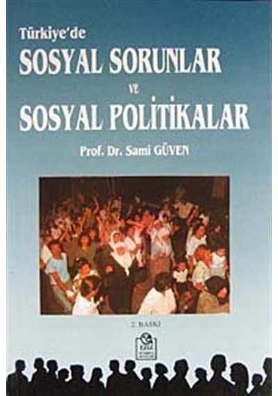 Türkiye'de Sosyal Sorunlar ve Sosyal Politikalar / Prof.Dr. Sa...