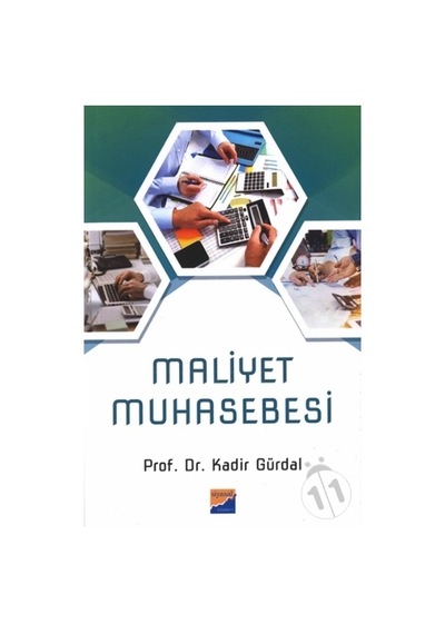 Maliyet Muhasebesi - Kadir Gürdal - Siyasal Kitabevi