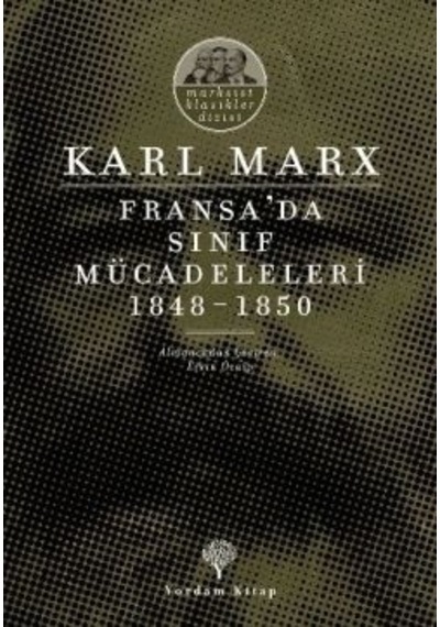 Fransa’da Sınıf Mücadeleleri 1848 -1850
