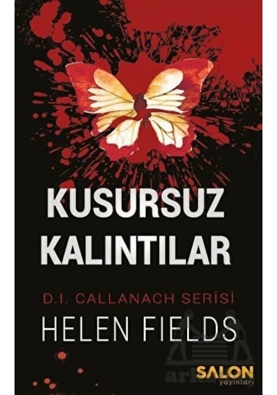 Kusursuz Kalıntılar - D.I. Callanach Serisi - Helen Fields - Salon Yayınları