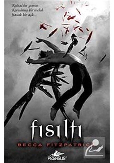 Fısıltı Ciltli Hush Hush Serisi 1. Kitap / Becca Fitzpatrick