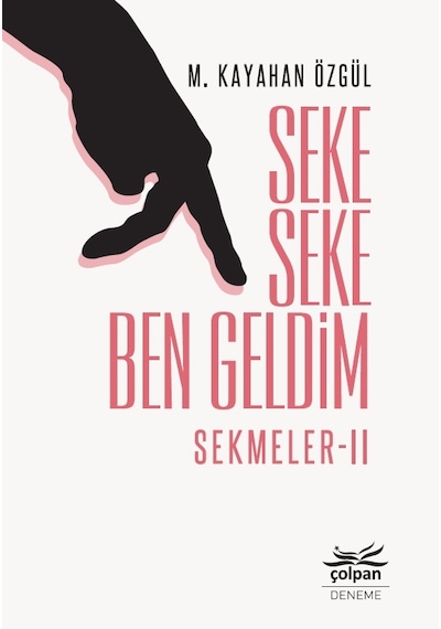 Seke Seke Ben Geldim – Sekmeler Iı