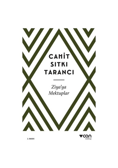 Cahit Sıtkı'nın Ziya'ya Yazdığı Mektupların Derlemesi
