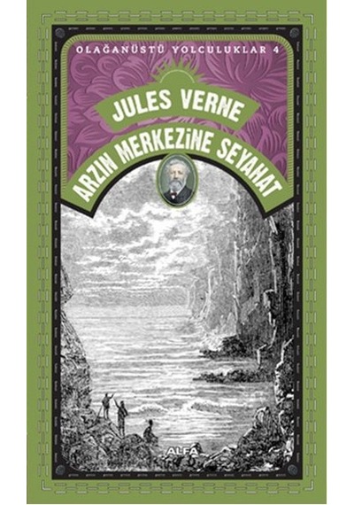Arzın Merkezine Seyahat - Jules Verne - Alfa Yayıncılık