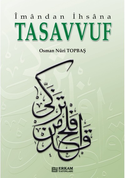 İmandan İhsana Tasavvuf - Osman Nuri Topbaş 9789944381017