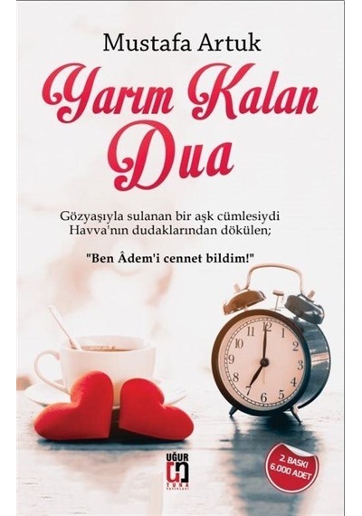 Yarım Kalan Dua - Mustafa Artuk - Uğur Tuna Yayınları