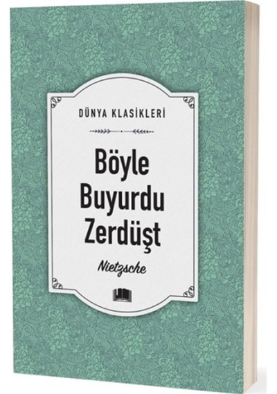 Böyle Buyurdu Zerdüşt - Friedrich Nietzsche - Ema Klasik Yayınları