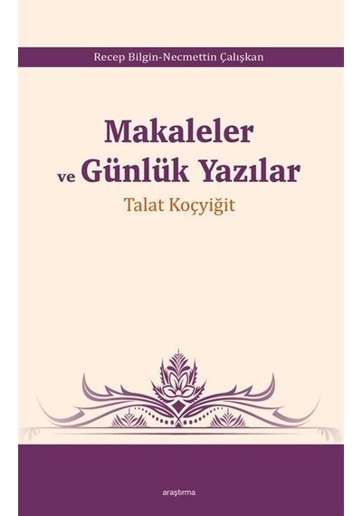 Makaleler ve Günlük Yazılar / Prof. Dr. Talat Koçyiğit