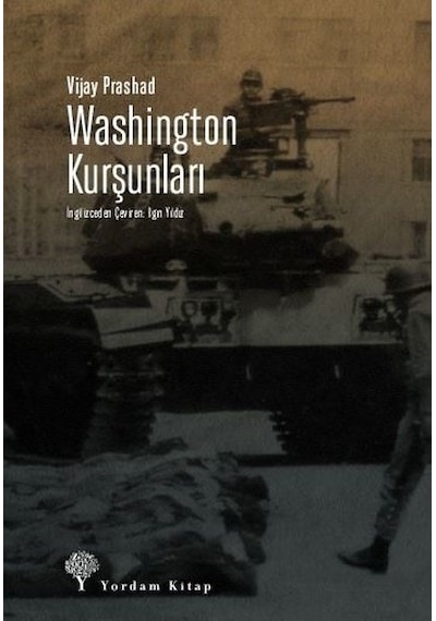 Washington Kurşunları - Vijay Prashad - Yordam Kitap