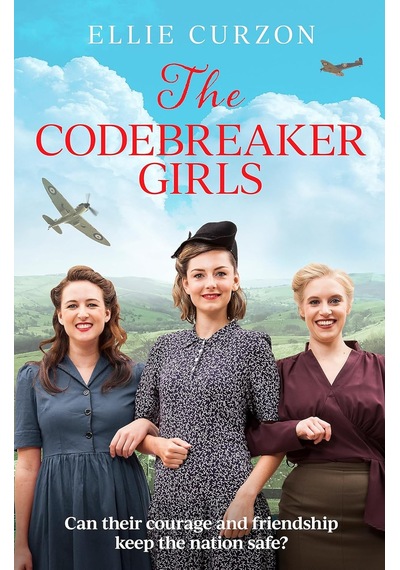 The Codebreaker Girls: A Totally Gripping Wwıı Historical Mystery Novel