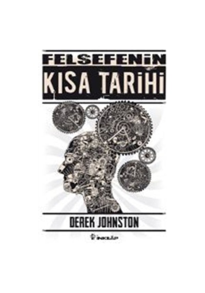 Felsefenin Kısa Tarihi- İnkılap Kitabevi