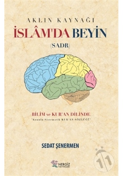 Islam'Da Beyin - Aklın Kaynağı Sadr