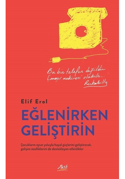 Eğlenirken Geliştirin / Elif Erol