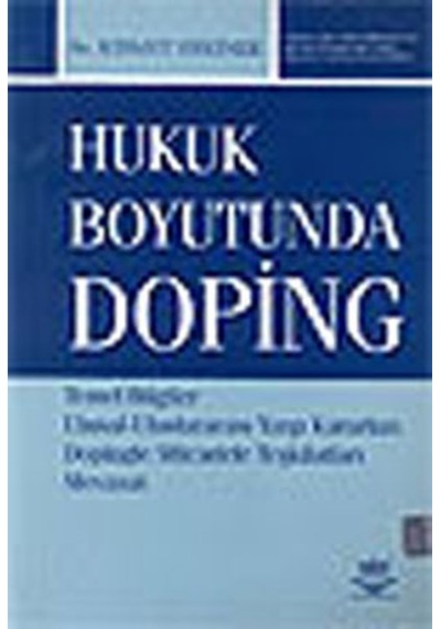 Hukuk Boyutunda Doping - Kısmet Erkiner - Nobel Akademik Yayıncılık