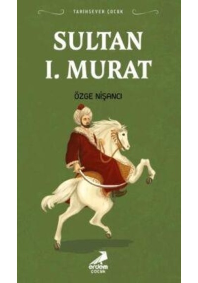 Sultan 1. Murat - Özge Nişancı - Erdem Çocuk