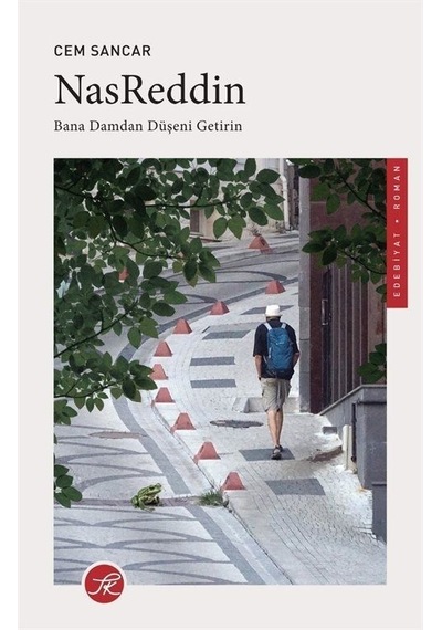 Nasreddin - Bana Damdan Düşeni Getirin - Cem Sancar - TK Yayınları