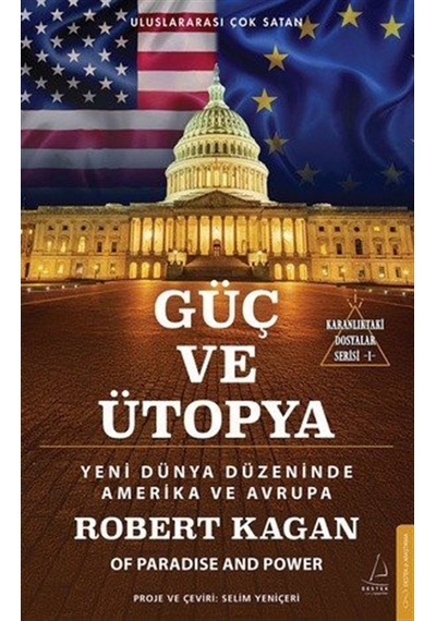 Güç Ve Ütopya & Karanlıktaki Dosyalar Serisi 1 / Robert Kagan