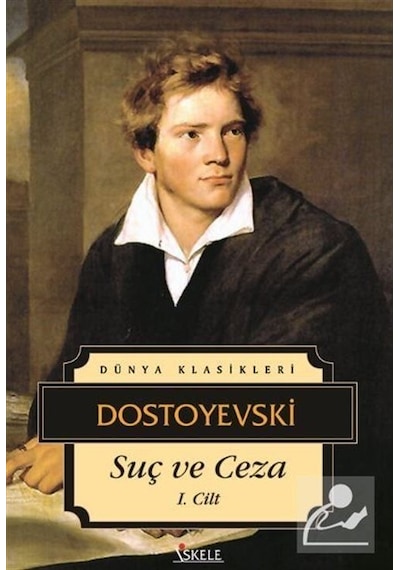 Suç ve Ceza-Cilt 1 - Fyodor Mihayloviç Dostoyevski - İskele Yayıncılık
