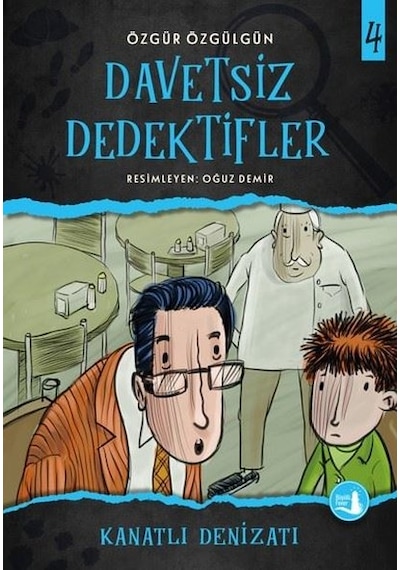 Kanatlı Denizatı-Davetsiz Dedektifler 4 - Özgür Özgülgün - Büyülü Fener