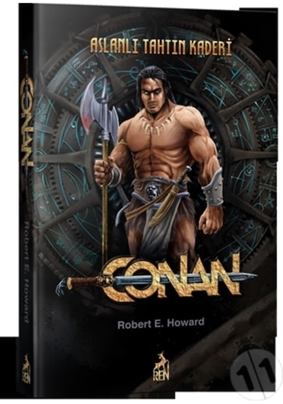 Conan 3 - Aslanlı Tahtın Kaderi - Robert E. Howard - Ren Kitap