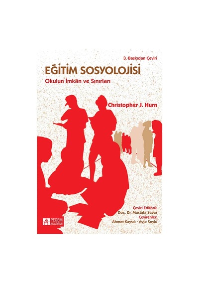 Okulun İmkan ve Sınırları  - Christopher J. Hurn  - Pegem Akademi Yayıncılık