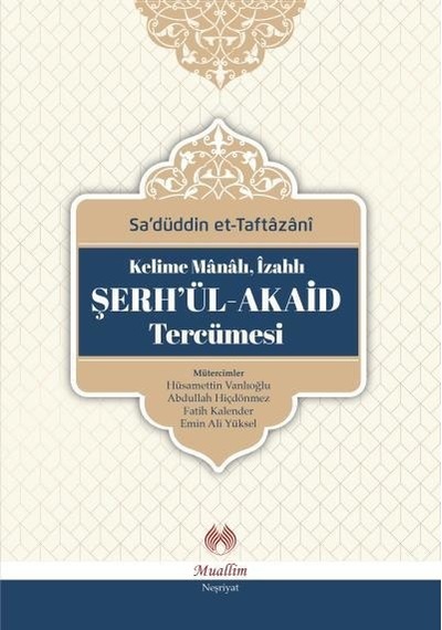 Kelime Manalı Izahlı Şerhül-Akaid Tercümesi Muallim Neşriyat