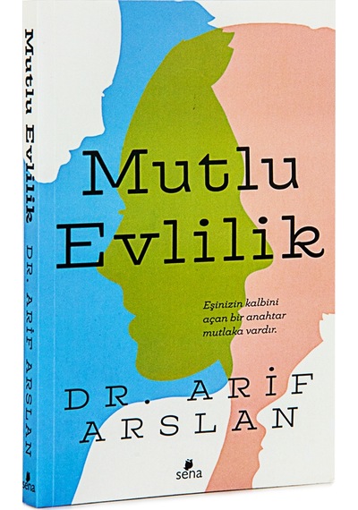 Mutlu Evlilik - Dr. Arif  Arslan