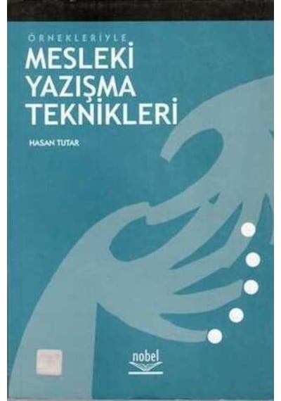 Örnekleriyle Mesleki Yazışma Teknikleri/hasan Tutar