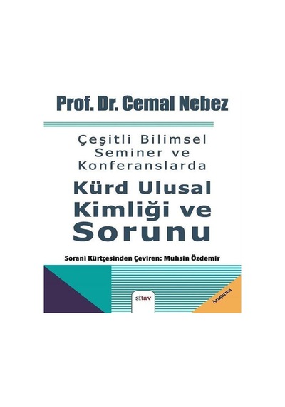 Çeşitli Bilimsel Seminer Ve Konferanslarda Kürd Ulusal Kimliği...