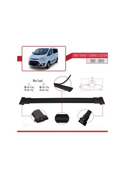 Ford Transit Tourneo - Custom 2012-2023 Arası İle Uyumlu Fly Model Ara Atkı Tavan Barı Siyah