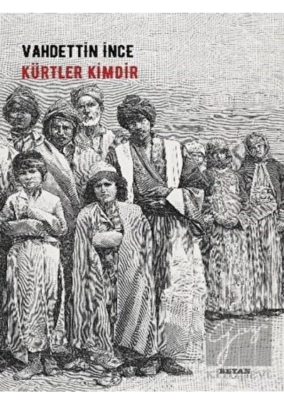 Kürtler Kimdir -  Beyan Yayınları