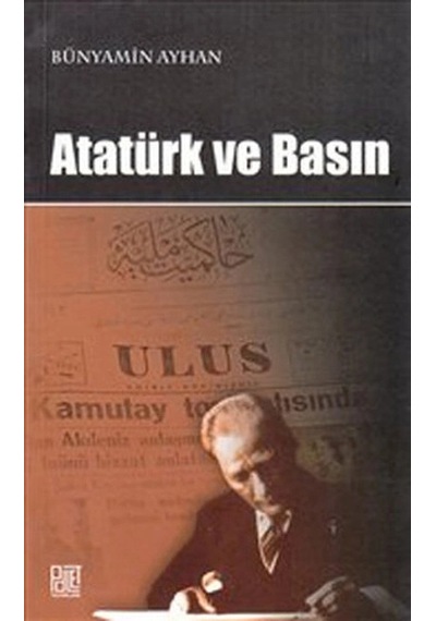 Atatürk Ve Basın