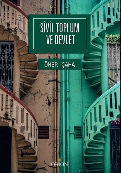 Sivil Toplum ve Devlet / Prof. Dr. Ömer Çaha