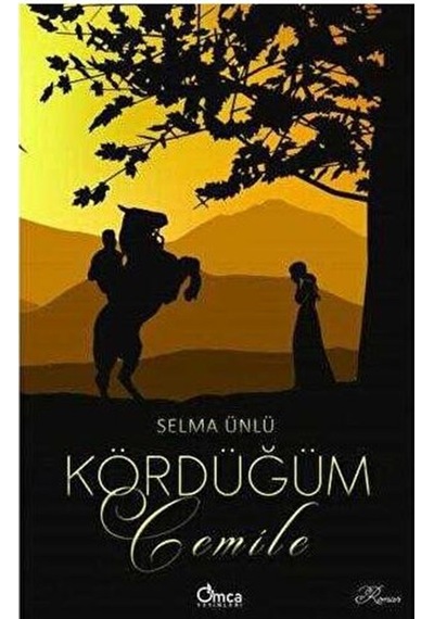 Kördüğüm : Cemile / Selma Ünlü