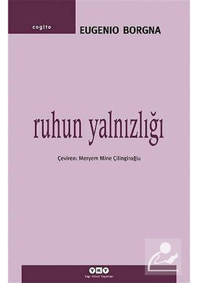 Ruhun Yalnızlığı / Eugenio Borgna