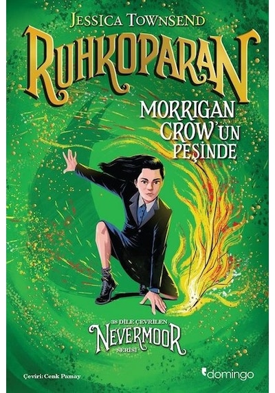 Ruhkoparan - Morrigan Crow'un Peşinde - Jessica Townsend - Domingo Yayınevi
