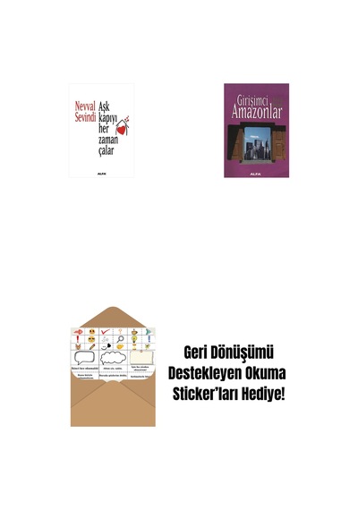 Aşk Kapıyı Her Zaman Çalar + Girişimci Amazonlar + Okuma Sticker'ları