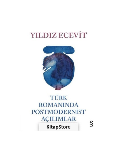 Türk Romanında Postmodernist Açılımlar Ciltli / Yıldız Ecevit N11.44500