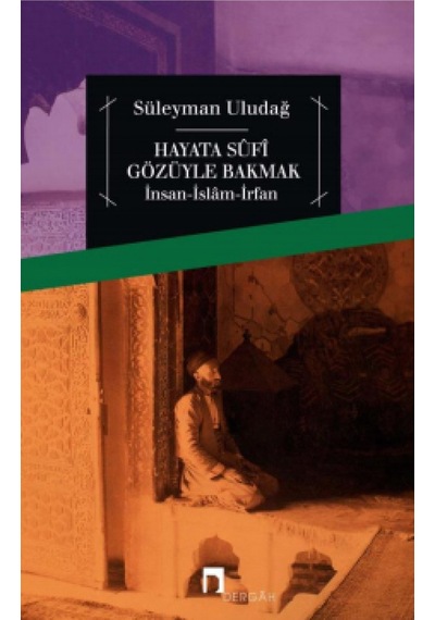 Hayata Sf Gözüyle Bakmak - Süleyman Uludağ - Dergah Yayınları