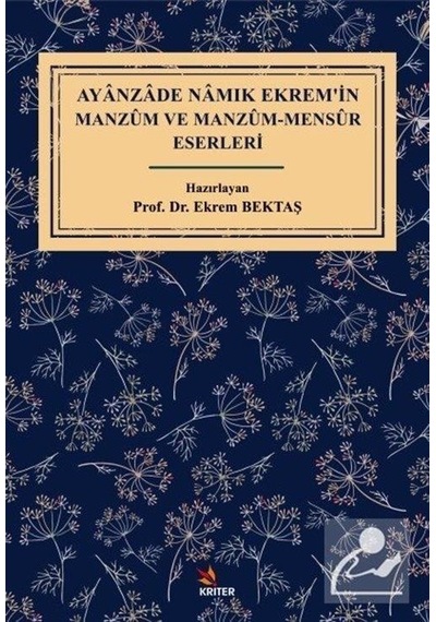Ayanzade Namık Ekrem'in Manzum ve Manzum - Mensur Eserleri- Kriter