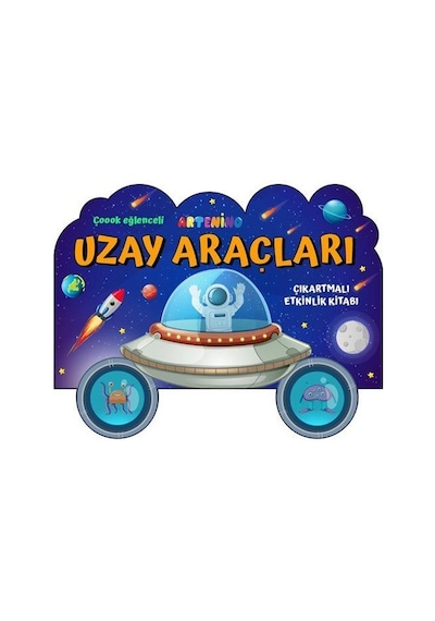 Taşıtlar Serisi / Uzay Araçları Çıkartmalı Etkinlik Kitabı
