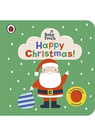 Baby Touch: Happy Christmas! - Ladybird - Ladybird Books