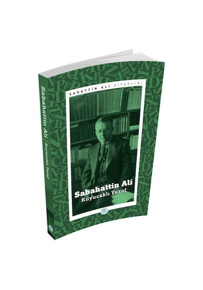 Kuyucaklı Yusuf - Sabahattin Ali - Mavi Çatı Yayınları